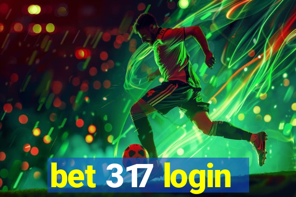 bet 317 login